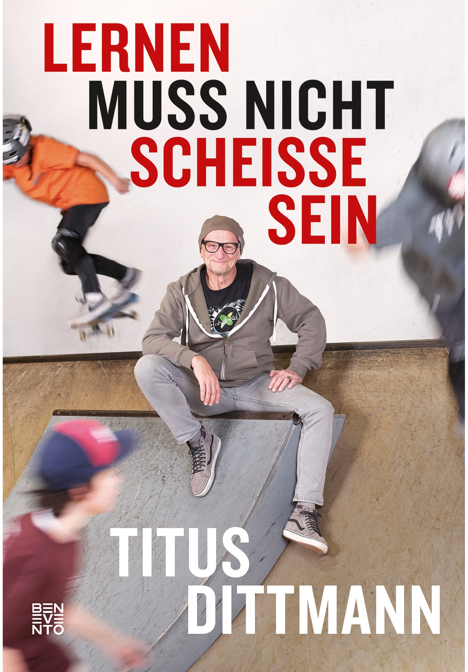 Lernen muss nicht scheiße sein, Titus Dittmann no color Vorderansicht Zoom Image