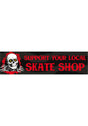 Support Your Local Skate Shop Bumper Sticker black Vorderansicht